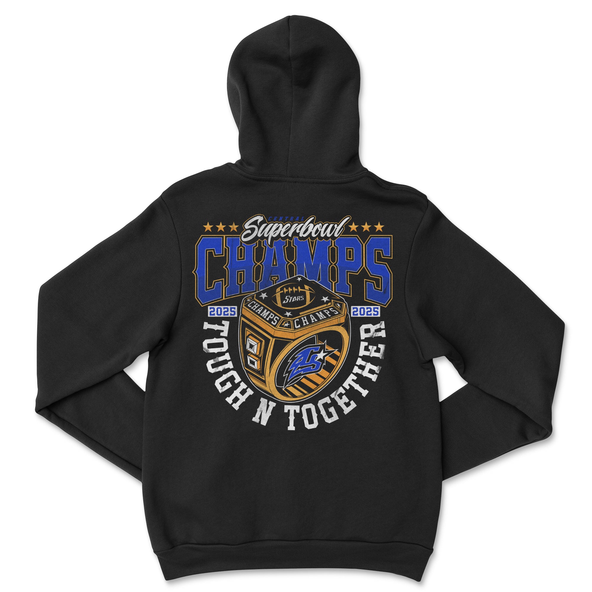 Central Stars 2025 Super Bowl Champs Hoodie – “Tough N Together” Edition